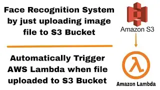 Face recognition by just uploading image to S3 Bucket | S3 Trigger AWS Lambda | 