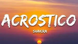 Shakira - Acróstico (Letra/Lyrics)