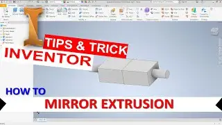 Inventor How To Mirror Extrusion