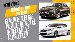 Citroen C Elise ve 301: İkinci El İnceleme ve Tavsiyeler