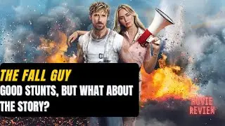 Review of the movie The Fall Guy