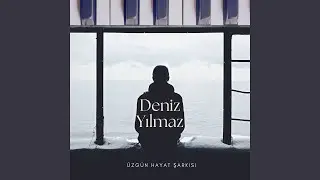 Üzgün Hayat Şarkısı
