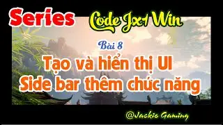 Series Dev Jx Win Bài 8 - Xem và code UI Side Bar