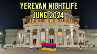 June 2024 - Armenia (Yerevan Nightlife)