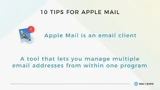 10 Tips for Apple Mail for Mac