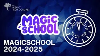 1 Minute Tech Tip- MagicSchool for 24-25