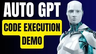 Auto GPT GPT 4 : Code Execution Demo 