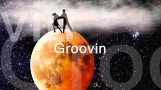 Groovin * French Version