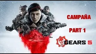 CAMPAÑA DE GEARS 5, TARDE PERO SEGURO