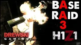 H1Z1 - How to Raid a Zombie Infested Base