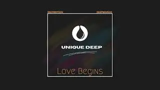 Deepmotion & Deepmaniak  - Love Begins