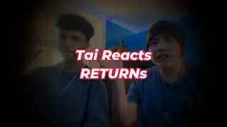Tai Reactions Returns - TRAILER