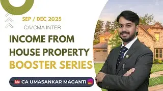 INCOME FROM HOUSE PROPERTY | DIRECT TAXATION | CA/CMA INTER | @CAUmasankar