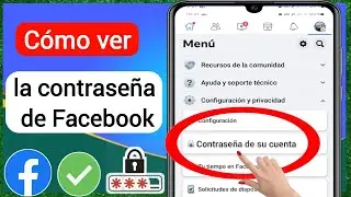 Cómo ver tu contraseña de Facebook 2023 (nueva actualización) | Ver contraseña de Facebook