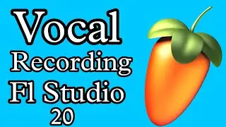 Fl Studio 20 tutorial  Vocal recording part 2