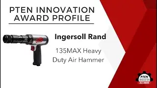 Innovation Award Profile: Ingersoll Rand 135MAX Heavy Duty Air Hammer
