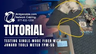 Single Mode Fiber Network Data Testing w/ Jonard Tools Meter Training How to Guide | BridgeCable.com