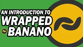 An Introduction to Wrapped Banano