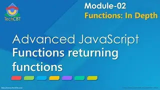 Advanced JavaScript - Module 02 - Part 06 - Functions returning functions