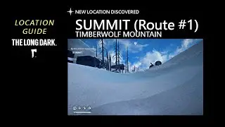 Location: Summit (Route #1) - Timberwolf Mountain, The Long Dark