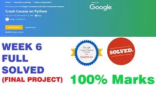 Coursera Google Crash Course on Python - Week 6 Full Solved || Final Project || 2020