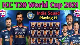 India Squad For ICC T20 World Cup 2021 ||  India T20 WC Squad || India Cricket  Team