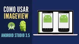 COMO USAR O COMPONENTE IMAGEVIEW NO ANDROID STUDIO 3.5