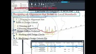 Designing an Alignment that Refers to Local Standards in Civil 3d Exercise 23