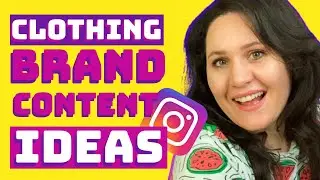 Instagram CONTENT IDEAS for business: clothing store edition