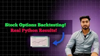Python Backtesting of a Stock Options Strategy: Real Results Revealed