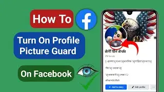 How to turn on profile picture Guard in Facebook | Enable Facebook profile picture Guard(new update)
