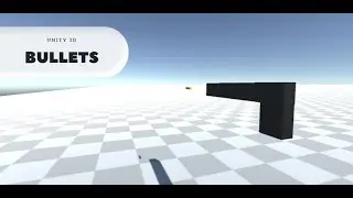 Bullets | Unity 3D