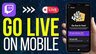 How To Go Live On Twitch (2025) - Mobile Version