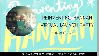 Reinventing Hannah Virtual Book Release Party (5-23-20)