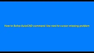 Autocad missing command line