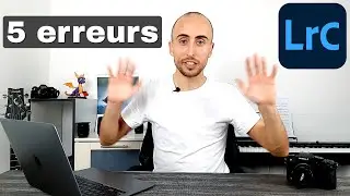 5 mauvaises habitudes à bannir sur Lightroom