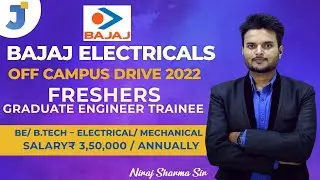 Bajaj Electricals  | Freshers |  BE/ B.Tech – Electrical/ Mechanical | Salary₹ 3,50,000 / Annually