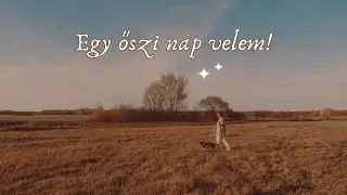 VLOG: Egy kedves & szép őszi nap velem! 🍂 │ Karin Dragos