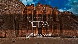 Discovering the Ancient City of Petra, Jordan with The Planet D