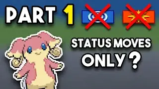 Can You Beat Pokemon Blaze Black 2 With Only Status Moves? (Challenge Mode, Part 1)