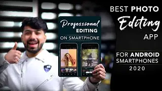 Best Photo Editing App For Android Smartphones in 2020 | Sahil dhalla