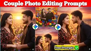 New Prompt Couple Photo Editing || Ai Photo Editing Prompts Google Gemini || Couple Photo Editing 
