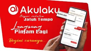 Cara Bayar Akulaku Sebelum Jatuh Tempo Agar Bisa Pinjam Lagi | BKD tutorials akulaku
