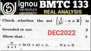 Bsc Mathematics | IGNOU | BMTC 133 | Dec TEE 2022 | Question no 4(c) | Real Analysis | BSCG | MTE09