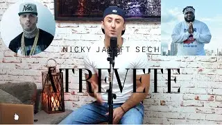 Atrevete - Nicky Jam Ft Sech cover en frances