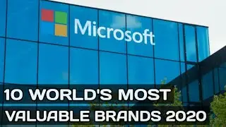 Top 10 Most Valuable Brands In The World 2020
