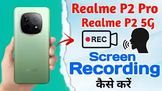realme p2 pro me screen recording kaise kare !! realme p2 pro screen recording settings