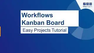 Using the Workflow feature on the Kanban Board
