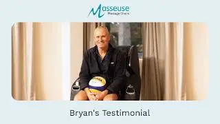 Masseuse Massage Chairs Testimonial: Bryan