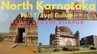 North Karnataka | Full Travel Guide | Hampi,Badami,Bijapur